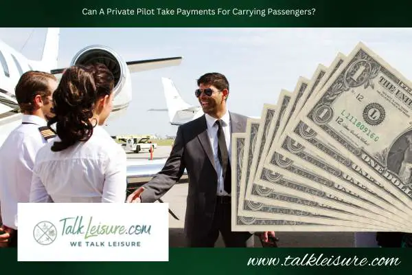 Can A Private Pilot Take Payments For Carrying Passengers?