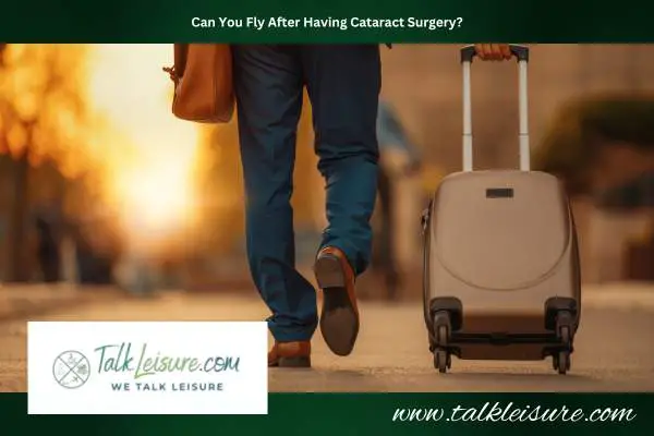 Can You Fly After Having Cataract Surgery?