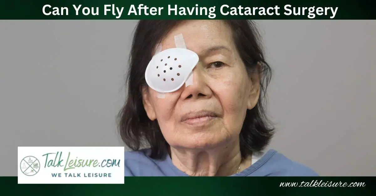 can-you-fly-after-having-cataract-surgery-here-s-the-answer-talk