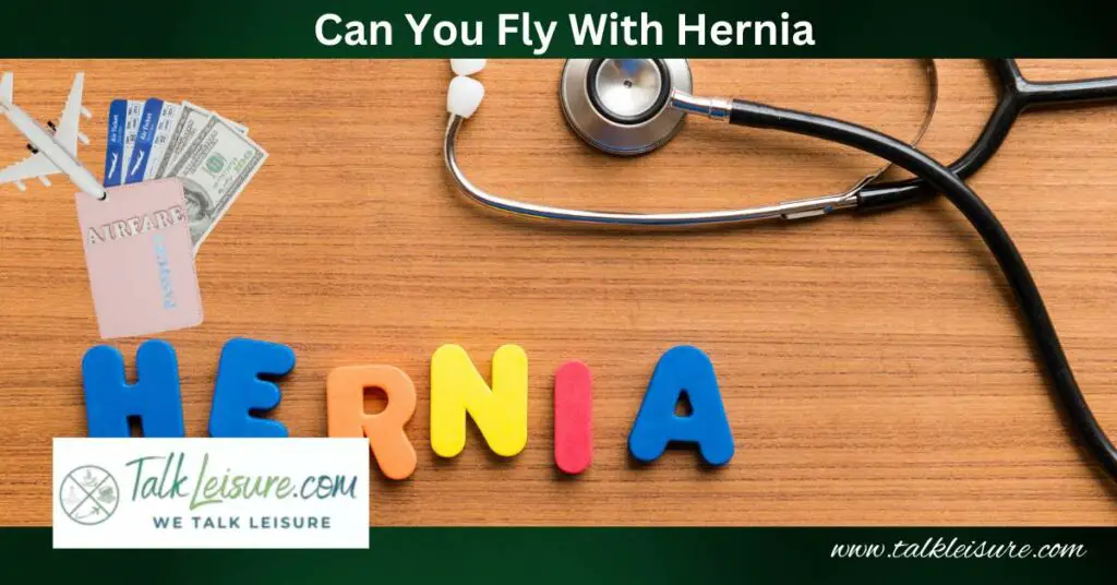 Can You Fly With Hernia