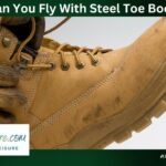 Can You Fly With Steel Toe Boots