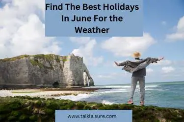 What Are The Best Countries To Visit In June For Weather