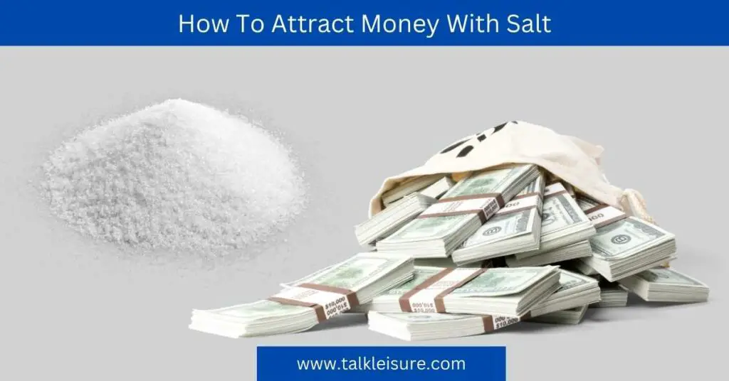 How To Attract Money With Salt