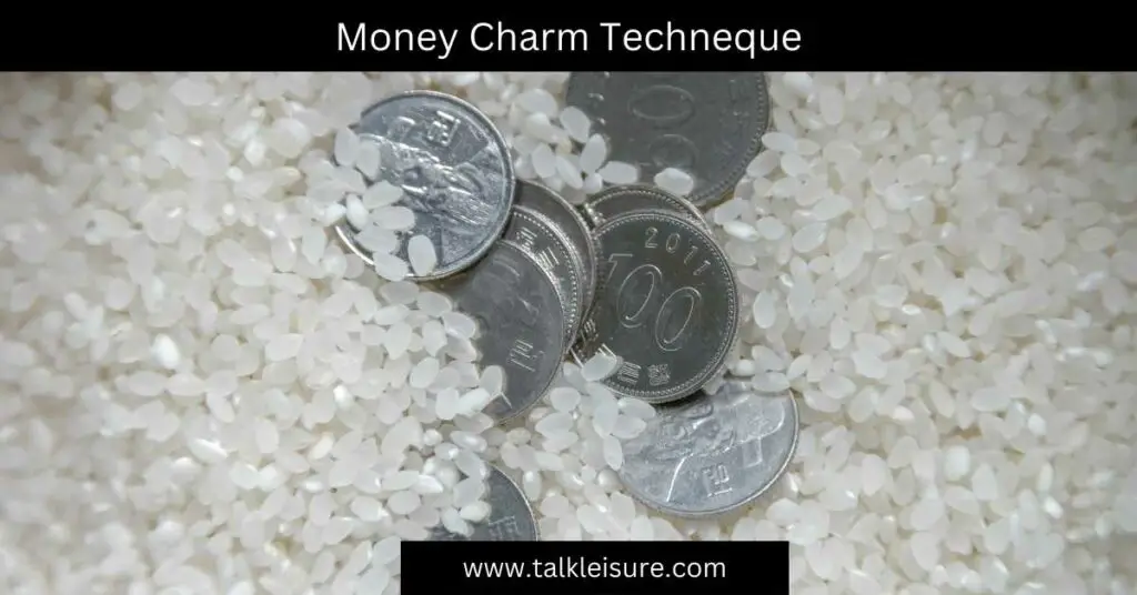 Money Charm Techneque