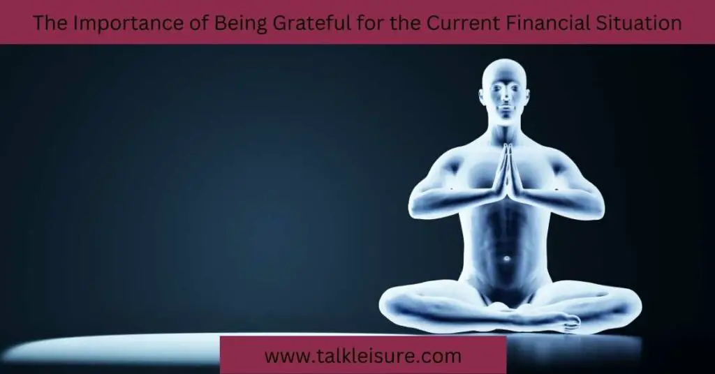 The Importance of Being Grateful for the Current Financial Situation
