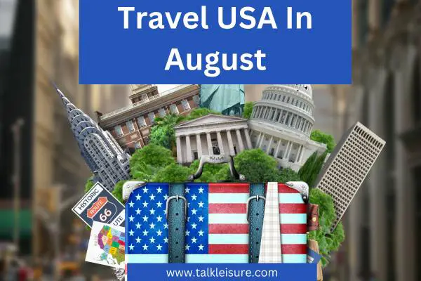 Travel USA In August