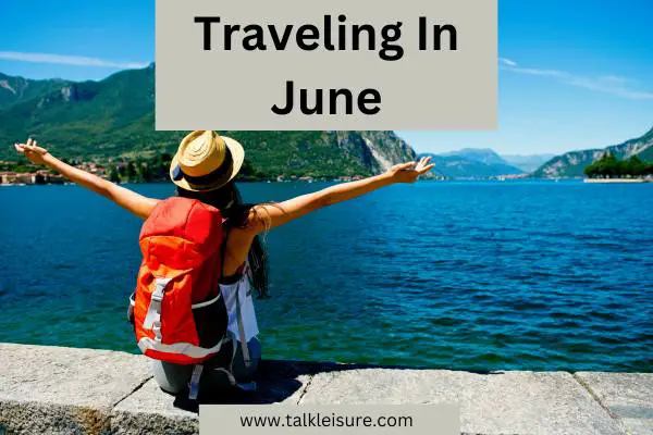 Traveling In June