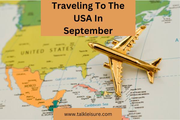 Traveling To The USA In September