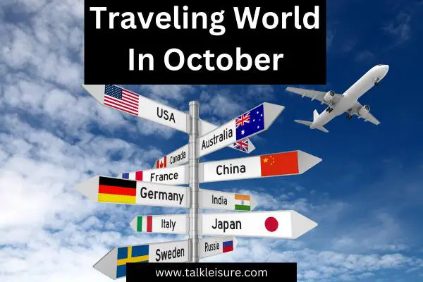 Traveling World In October
