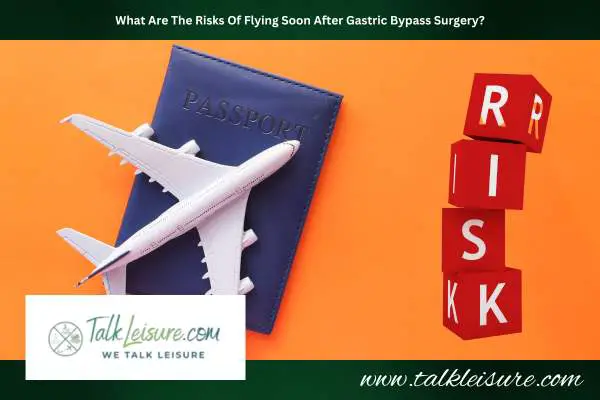 What Are The Risks Of Flying Soon After Gastric Bypass Surgery?