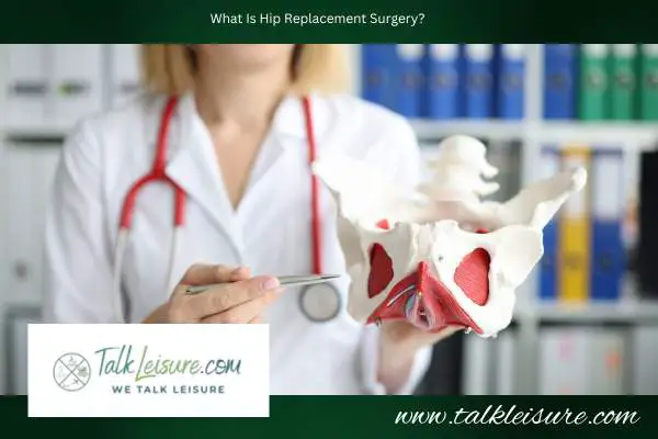What-Is-Hip-Replacement-Surgery