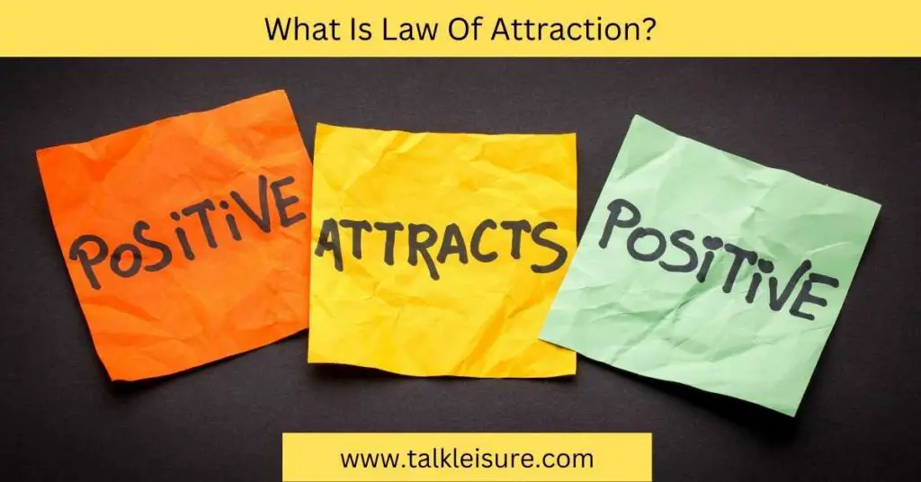 What Is Law Of Attraction