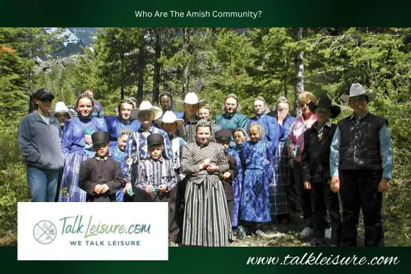 Who Are The Amish Community?