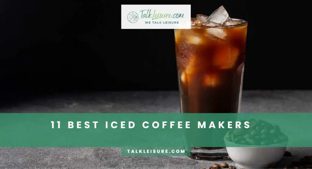 11 Best Iced Coffee Makers