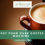 Best Pour Over Coffee Machines