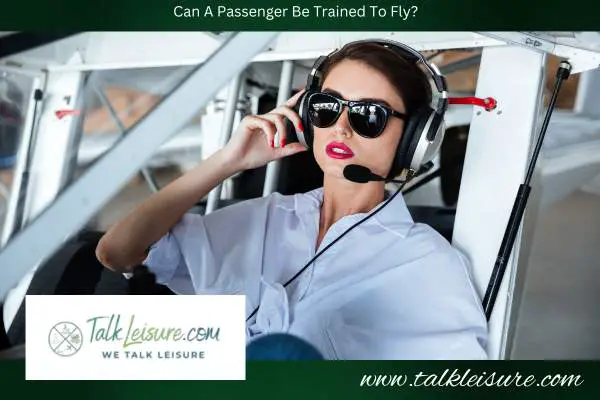 Can A Passenger Be Trained To Fly?