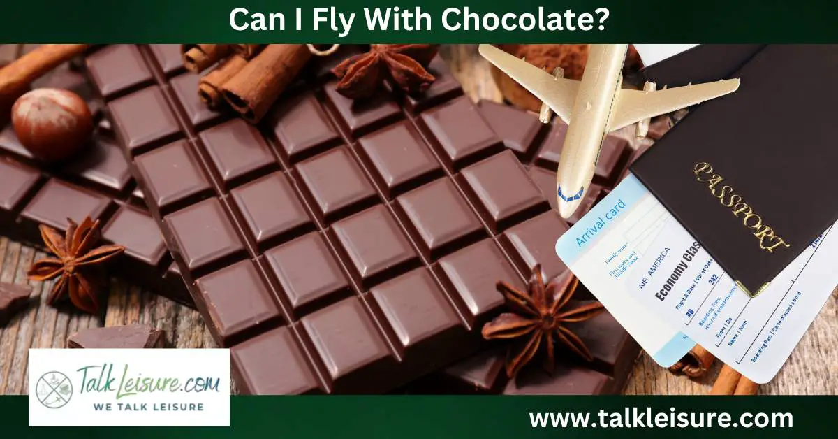 Can I Fly With Chocolate? Read This Before Packing The Chocolates For