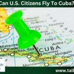 Can U.S. Citizens Fly To Cuba