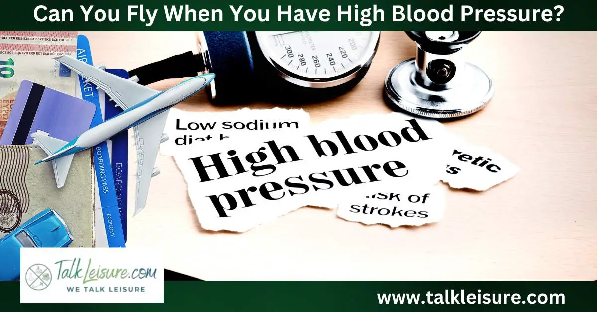 Can You Fly When You Have High Blood Pressure? Here's The Answer