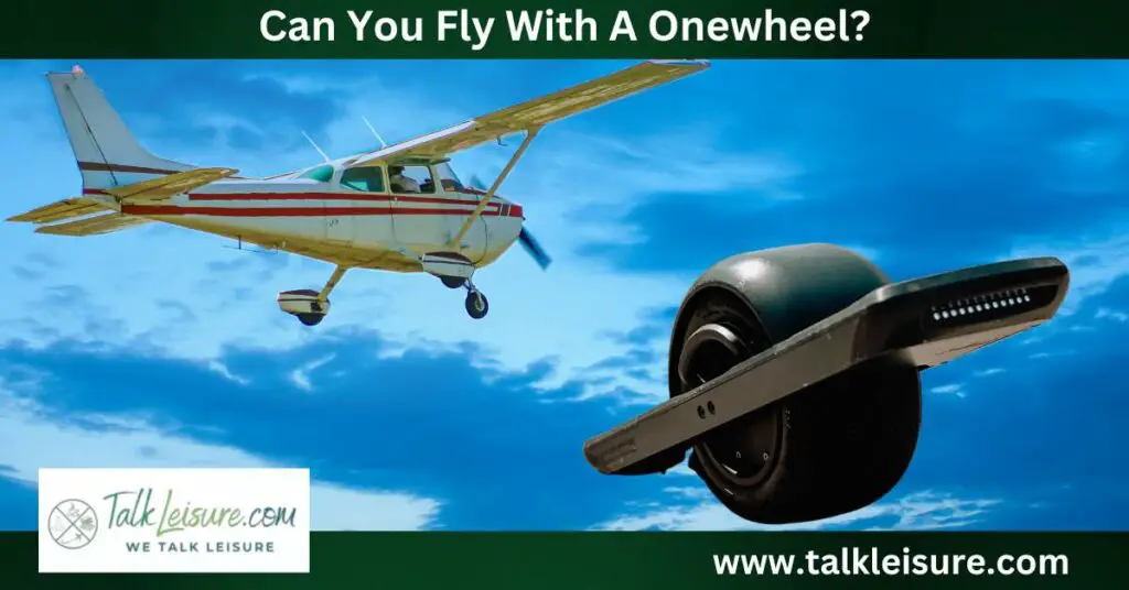 Can You Fly With A Onewheel