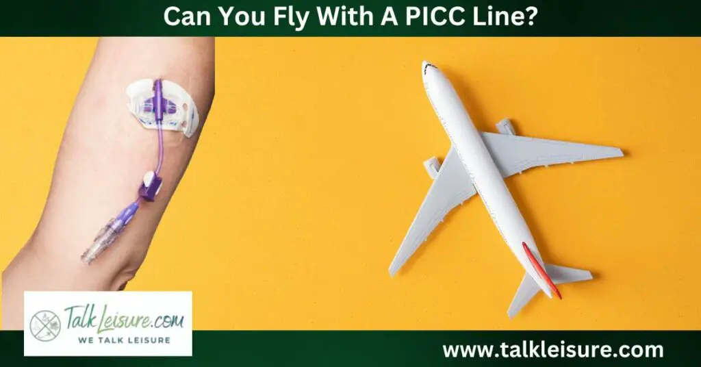 Can You Fly With A PICC Line