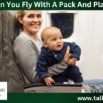 Can You Fly With A Pack And Play