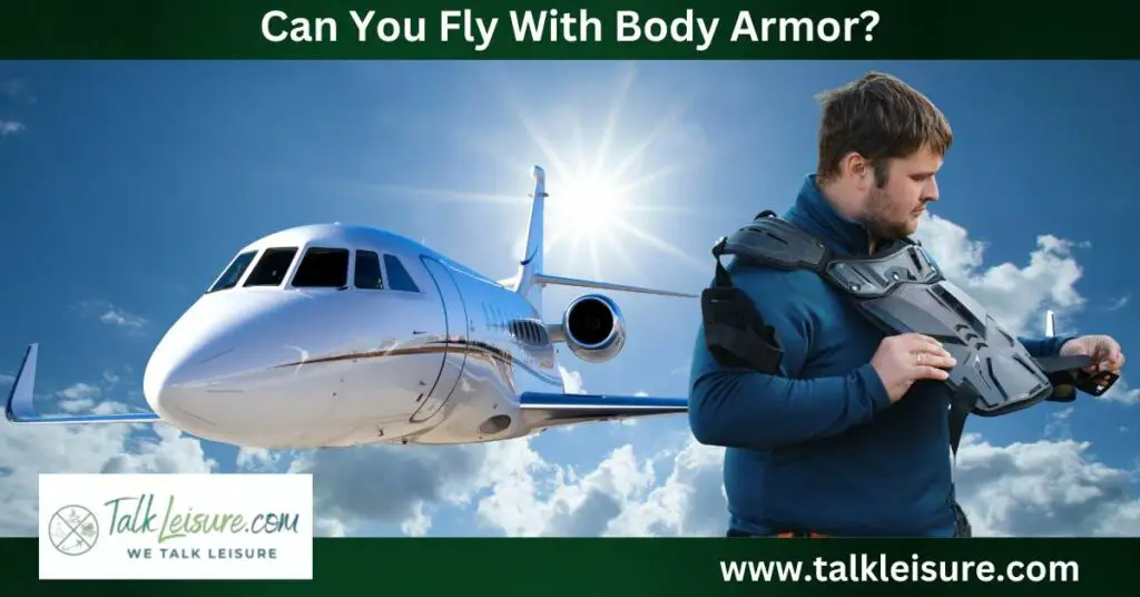 Can You Fly With Body Armor
