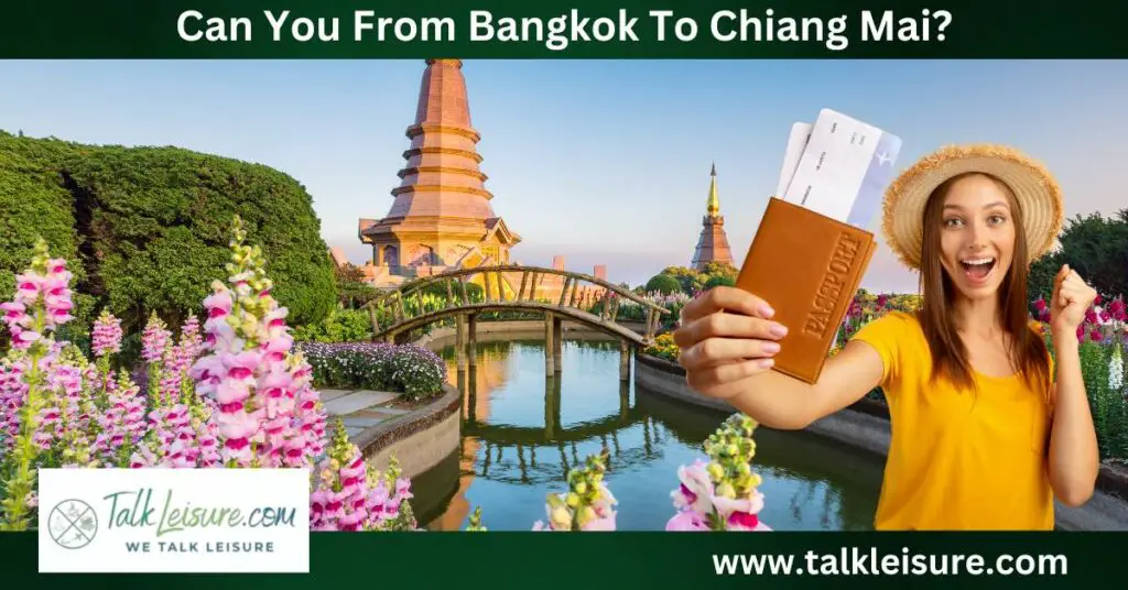Can You From Bangkok To Chiang Mai