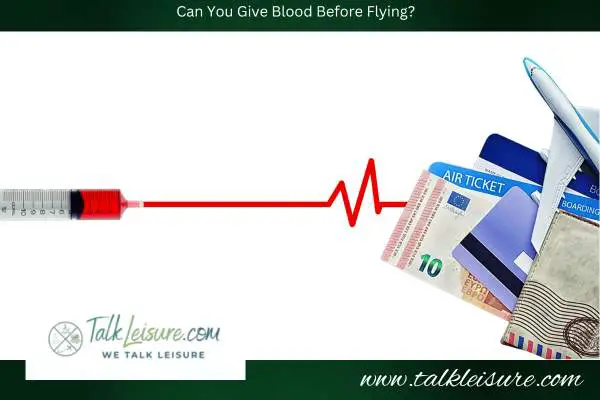 Can You Give Blood Before Flying?