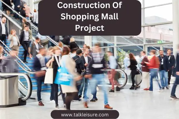 Construction Of Shopping Mall Project