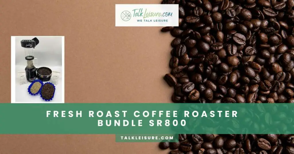 Fresh Roast Coffee Roaster Bundle SR800