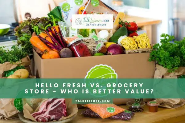 Hello Fresh Vs. Grocery Store - Who Is Better Value?