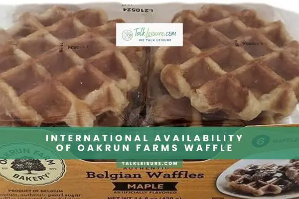 International Availability Of Oakrun Farms Waffle