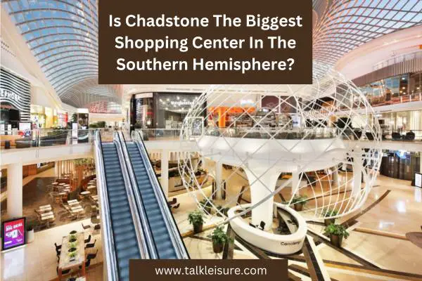 Is Chadstone The Biggest Shopping Center In The Southern Hemisphere?