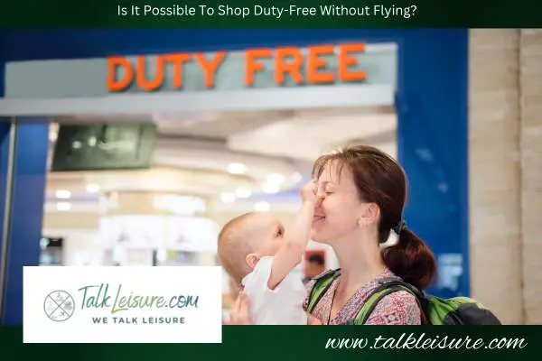Is-It-Possible-To-Shop-Duty-Free-Without-Flying