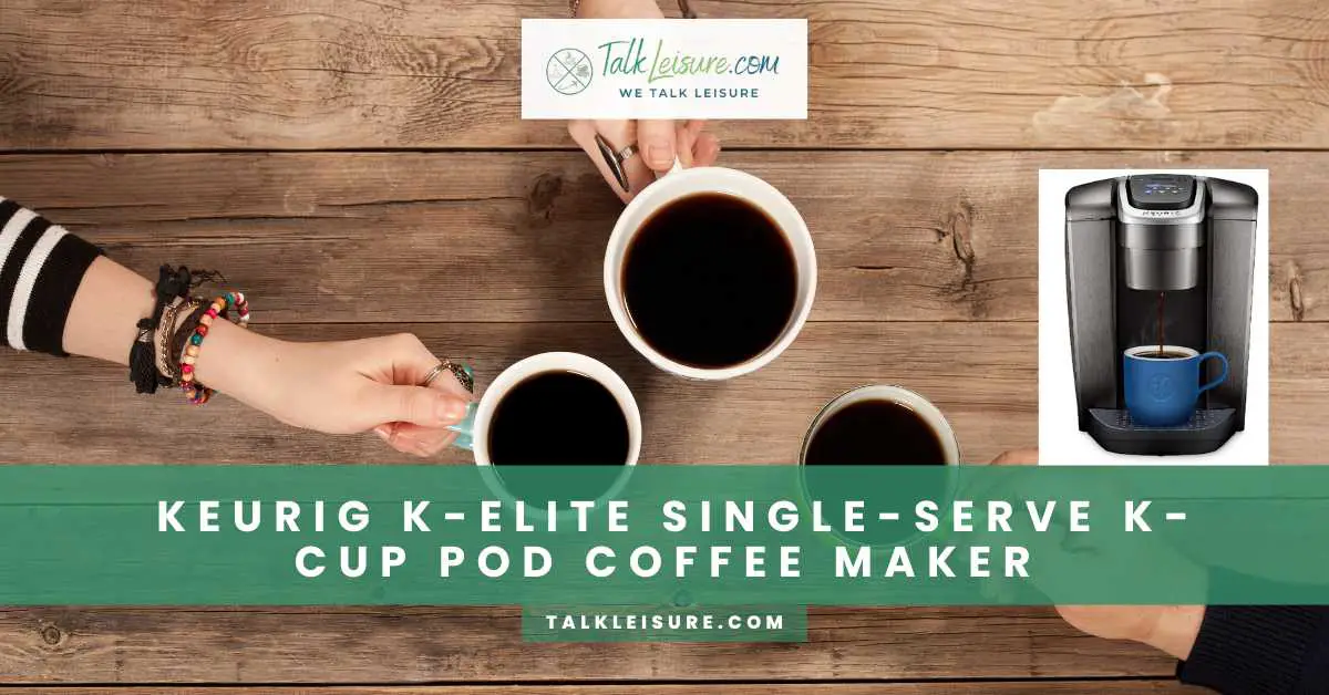 Keurig KElite SingleServe KCup Pod Coffee Maker My Review Talk