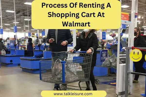 Process Of Renting A Shopping Cart At Walmart