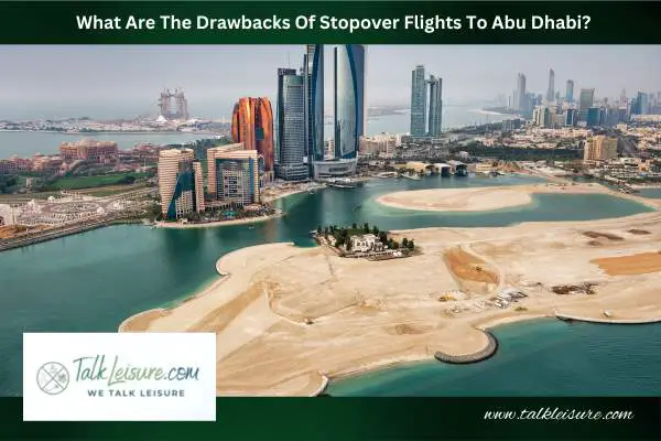What Are The Drawbacks Of Stopover Flights To Abu Dhabi?