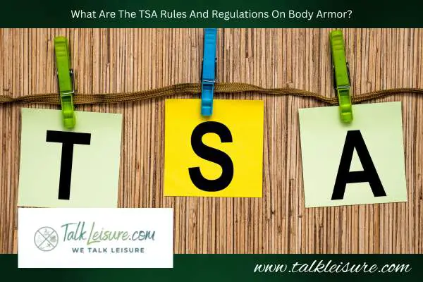 What Are The TSA Rules And Regulations On Body Armor?