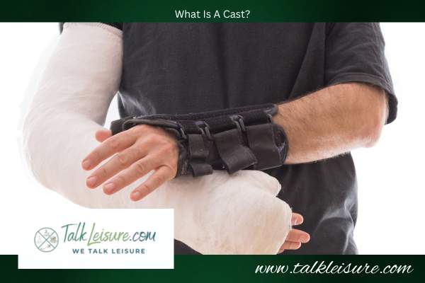 What Is A Cast?