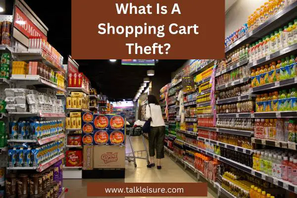 What Is A Shopping Cart Theft?