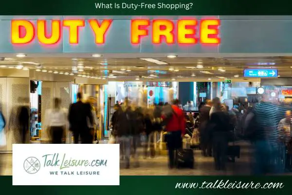 What Is Duty-Free Shopping?