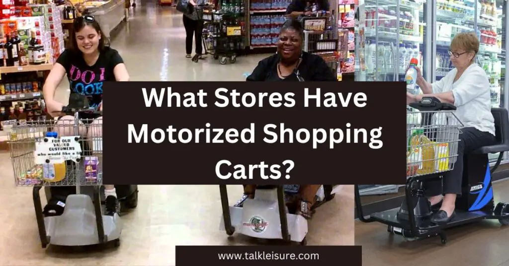 What Stores Have Motorized Shopping Carts?