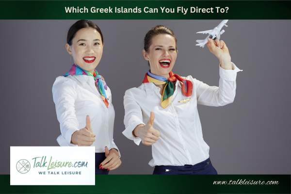 Which Greek Islands Can You Fly Direct To?