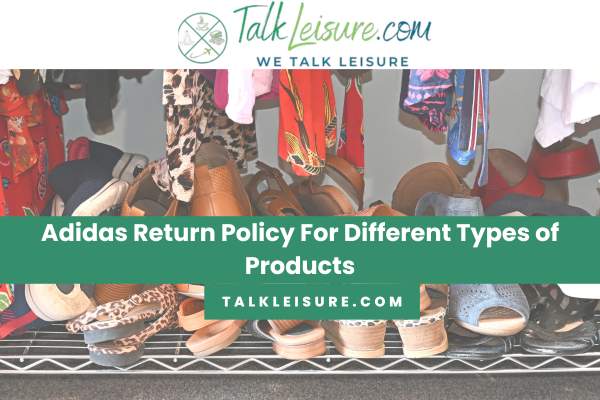 Adidas Return Policy For Different Types of Products