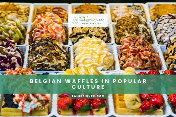 Belgian Waffles in Popular Culture