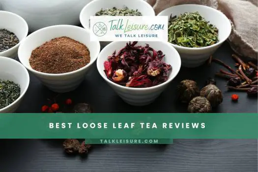 Best Loose Leaf Tea Reviews