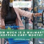 How Much Is A Walmart Shopping Cart Worth?