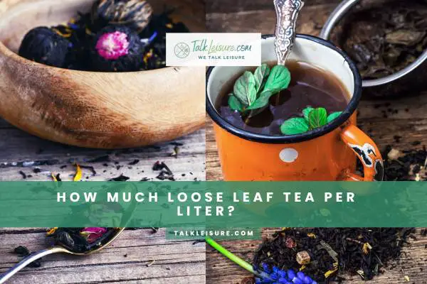 Variables To Consider While Brewing Loose Leaf Tea