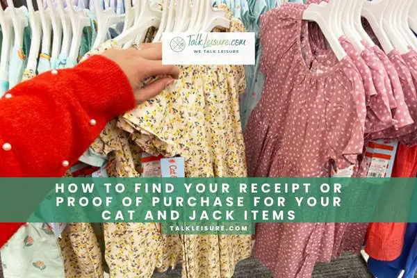 How To Find Your Receipt Or Proof Of Purchase For Your Cat And Jack Items